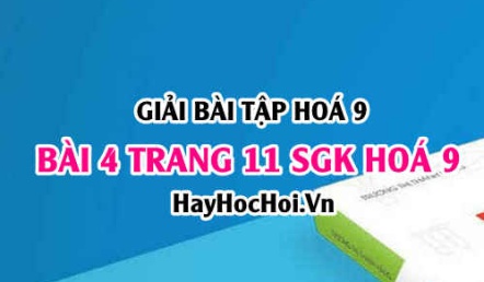 Giải bài 4 trang 11 SGK Hoá 9: Một số Oxit quan trọng: Lưu huỳnh Đioxit SO2